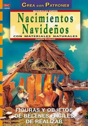 NACIMIENTOS NAVIDEÑOS CON MATERIALES NATURALES | 9788495873453 | KICKBUSCH, ANGELIKA | Llibreria Drac - Librería de Olot | Comprar libros en catalán y castellano online