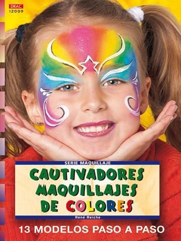 CAUTIVADORES MAQUILLAJES DE COLORES | 9788496365629 | REICHE, RENE | Llibreria Drac - Llibreria d'Olot | Comprar llibres en català i castellà online