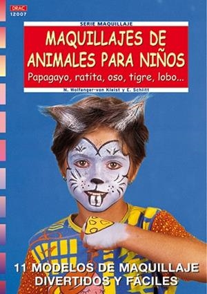 MAQUILLAJES DE ANIMALES PARA NIÑOS | 9788496365193 | WOLFANGER-VON | Llibreria Drac - Librería de Olot | Comprar libros en catalán y castellano online