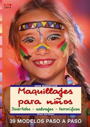 MAQUILLAJES PARA NIÑOS | 9788496550971 | HERTFELDER, BIRGIT | Llibreria Drac - Llibreria d'Olot | Comprar llibres en català i castellà online