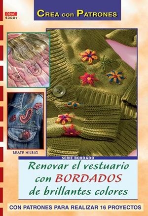 RENOVAR EL VESTUARIO CON BORDADOS BRILLANTES | 9788496777118 | HILBIG, BEATE | Llibreria Drac - Llibreria d'Olot | Comprar llibres en català i castellà online