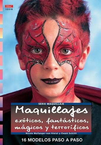 MAQUILLAJES EXÓTICOS, FANTÁSTICOS, MÁGICOS Y... | 9788496777491 | AAVV | Llibreria Drac - Librería de Olot | Comprar libros en catalán y castellano online
