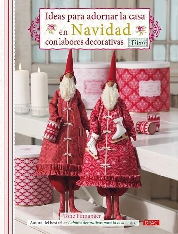 IDEAS PARA ADORNAR LA CASA EN NAVIDAD CON LABORES | 9788498741711 | FINNAGER TONE | Llibreria Drac - Llibreria d'Olot | Comprar llibres en català i castellà online