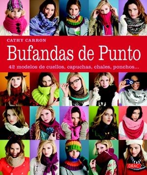 BUFANDAS DE PUNTO | 9788498742206 | CARRON, CATHY | Llibreria Drac - Llibreria d'Olot | Comprar llibres en català i castellà online