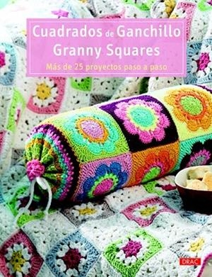 CUADRADOS DE GANCHILLO GRANNY SQUARES | 9788498742688 | VARIOS AUTORES | Llibreria Drac - Librería de Olot | Comprar libros en catalán y castellano online