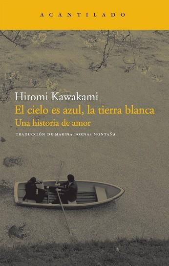CIELO ES AZUL LA TIERRA BLANCA, EL | 9788492649143 | KAWAKAMI, HIROMI | Llibreria Drac - Librería de Olot | Comprar libros en catalán y castellano online