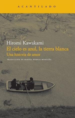 CIELO ES AZUL LA TIERRA BLANCA, EL | 9788492649143 | KAWAKAMI, HIROMI | Llibreria Drac - Librería de Olot | Comprar libros en catalán y castellano online