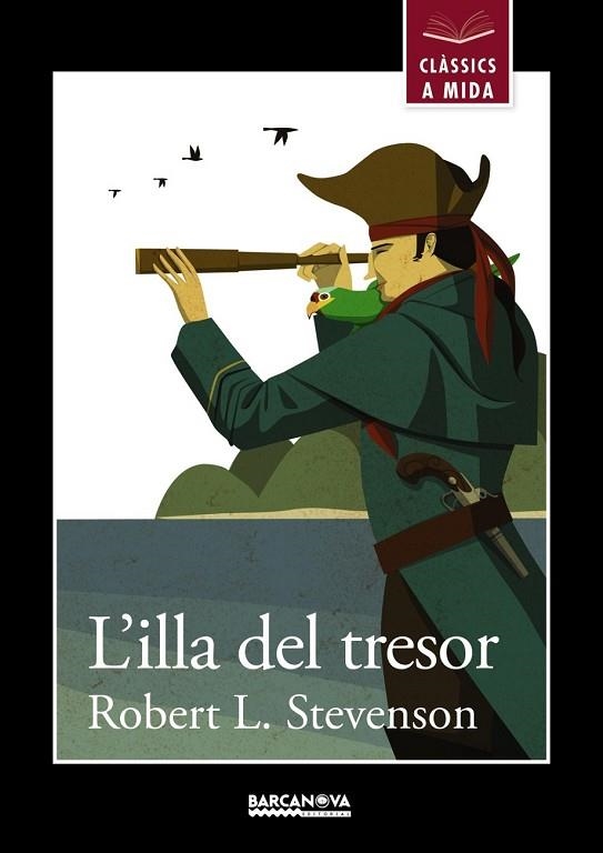 ILLA DEL TRESOR, L' (CLASSICS A MIDA) | 9788448931230 | STEVENSON, ROBERT L. | Llibreria Drac - Librería de Olot | Comprar libros en catalán y castellano online