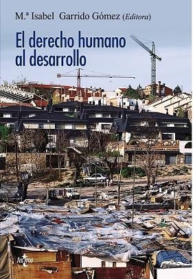 DERECHO HUMANO AL DESARROLLO, EL | 9788430957460 | GARRIDO, Mª ISABEL | Llibreria Drac - Librería de Olot | Comprar libros en catalán y castellano online