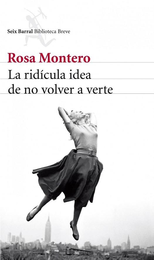 RIDICULA IDEA DE NO VOLVER A VERTE, LA | 9788432215483 | MONTERO, ROSA | Llibreria Drac - Librería de Olot | Comprar libros en catalán y castellano online