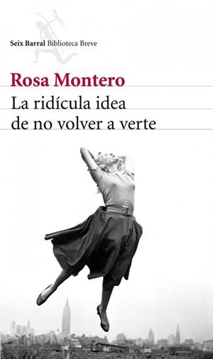 RIDICULA IDEA DE NO VOLVER A VERTE, LA | 9788432215483 | MONTERO, ROSA | Llibreria Drac - Librería de Olot | Comprar libros en catalán y castellano online