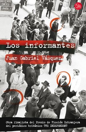 INFORMANTES, LOS | 9788466323710 | VASQUEZ, JUAN GABRIEL | Llibreria Drac - Llibreria d'Olot | Comprar llibres en català i castellà online