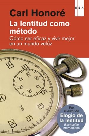 LENTITUD COMO METODO, LA | 9788490065327 | HONORE, CARL | Llibreria Drac - Librería de Olot | Comprar libros en catalán y castellano online
