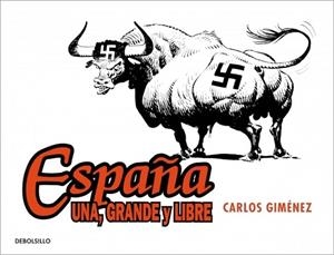 ESPAÑA UNA GRANDE Y LIBRE | 9788490322017 | GIMENEZ, CARLOS | Llibreria Drac - Llibreria d'Olot | Comprar llibres en català i castellà online