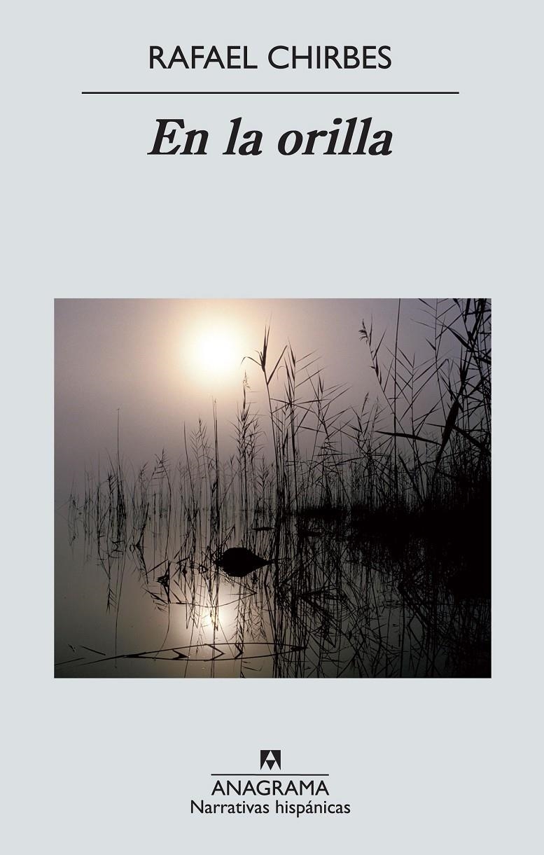 EN LA ORILLA | 9788433997593 | CHIRBES, RAFAEL | Llibreria Drac - Llibreria d'Olot | Comprar llibres en català i castellà online