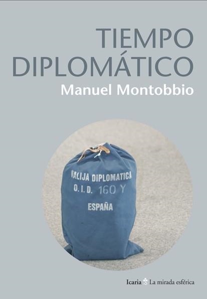 TIEMPO DIPLOMATICO | 9788498884319 | MONTOBBIO, MANUEL | Llibreria Drac - Librería de Olot | Comprar libros en catalán y castellano online