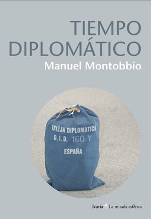 TIEMPO DIPLOMATICO | 9788498884319 | MONTOBBIO, MANUEL | Llibreria Drac - Librería de Olot | Comprar libros en catalán y castellano online