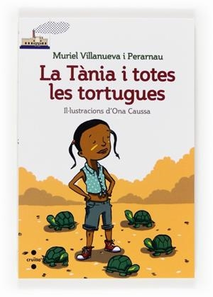 TANIA I TOTES LES TORTUGUES, LA | 9788466131827 | VILLANUEVA, MURIEL | Llibreria Drac - Librería de Olot | Comprar libros en catalán y castellano online