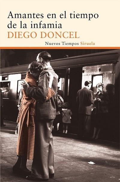 AMANTES EN EL TIEMPO DE LA INFAMIA | 9788415723882 | DONCEL, DIEGO | Llibreria Drac - Librería de Olot | Comprar libros en catalán y castellano online
