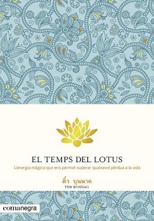 TEMPS DEL LOTUS, EL | 9788415097655 | BUNNAG, TEW | Llibreria Drac - Librería de Olot | Comprar libros en catalán y castellano online