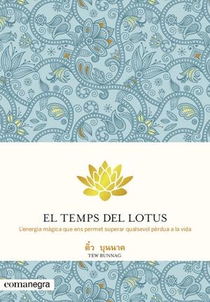 TEMPS DEL LOTUS, EL | 9788415097655 | BUNNAG, TEW | Llibreria Drac - Librería de Olot | Comprar libros en catalán y castellano online
