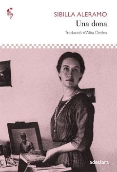 DONA, UNA | 9788492405572 | ALERAMO, SIBILLA | Llibreria Drac - Llibreria d'Olot | Comprar llibres en català i castellà online