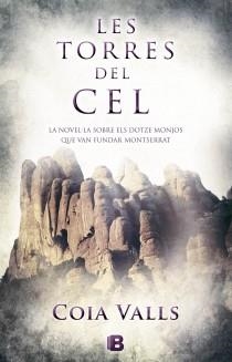 TORRES DEL CEL, LES | 9788466652780 | VALLS, COIA | Llibreria Drac - Llibreria d'Olot | Comprar llibres en català i castellà online