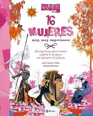 16 MUJERES MUY MUY IMPORTANTES (SABER MAS) | 9788421699577 | SIERRA, JORDI;MONREAL, VIOLETA | Llibreria Drac - Llibreria d'Olot | Comprar llibres en català i castellà online