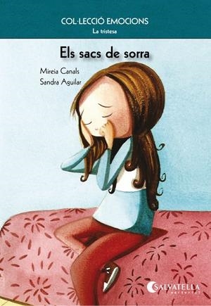 SACS DE SORRA, ELS | 9788484126270 | CANALS, MIREIA; AGUILAR, SANDRA | Llibreria Drac - Llibreria d'Olot | Comprar llibres en català i castellà online
