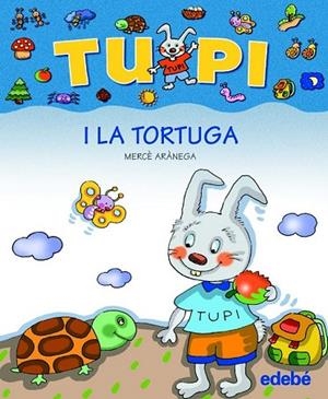 TUPI I LA TORTUGA -LLETRA PAL- | 9788423672660 | ARANEGA, MERÇE | Llibreria Drac - Llibreria d'Olot | Comprar llibres en català i castellà online