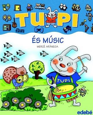 TUPI ES MUSIC (LLETRA PAL) | 9788423684199 | ARANEGA, MERCE (1948- ) | Llibreria Drac - Librería de Olot | Comprar libros en catalán y castellano online