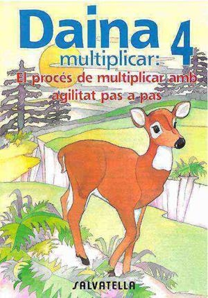 DAINA MULTIPLICAR 4 | 9788472108127 | Llibreria Drac - Librería de Olot | Comprar libros en catalán y castellano online