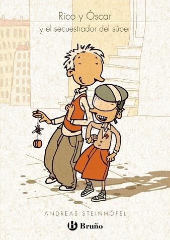 RICO Y OSCAR Y EL SECUESTRADOR DEL SUPER | 9788421685945 | STEINHOFEL, ANDREAS | Llibreria Drac - Librería de Olot | Comprar libros en catalán y castellano online
