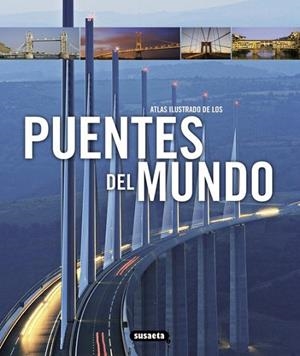 ATLAS ILUSTRADO DE LOS PUENTES DEL MUNDO | 9788467712711 | LOCKE, TIM/LOCKE, ANNE | Llibreria Drac - Llibreria d'Olot | Comprar llibres en català i castellà online