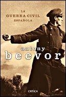 GUERRA CIVIL ESPAÑOLA, LA | 9788484329817 | BEEVOR, ANTONY | Llibreria Drac - Llibreria d'Olot | Comprar llibres en català i castellà online
