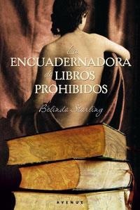 ENCUADERNADORA DE LIBROS PROHIBIDOS, LA | 9788498677140 | STARLING, BELINDA | Llibreria Drac - Librería de Olot | Comprar libros en catalán y castellano online