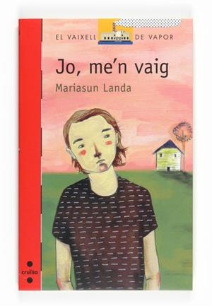 JO ME'N VAIG ( VAIXELL DE VAPOR VERMELLA ) | 9788466123952 | LANDA, MARIASUN | Llibreria Drac - Llibreria d'Olot | Comprar llibres en català i castellà online