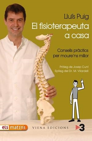 FISIOTERAPEUTA A CASA, EL | 9788483305782 | PUIG, LLUIS | Llibreria Drac - Llibreria d'Olot | Comprar llibres en català i castellà online