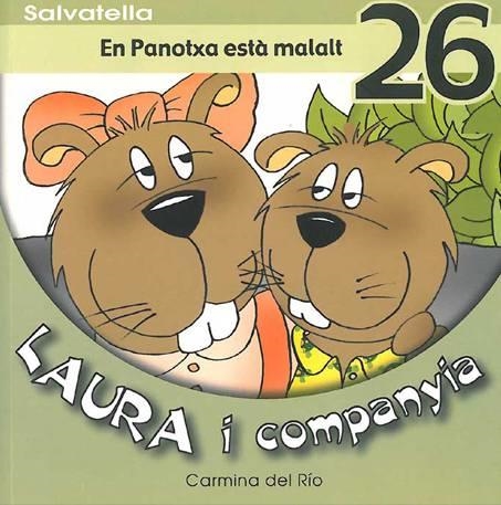 LAURA I COMPANYIA 26, EN PANOTXA ESTA MALALT | 9788484125358 | RIO, CARMINA DEL | Llibreria Drac - Librería de Olot | Comprar libros en catalán y castellano online