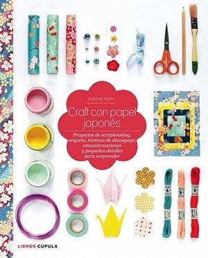 CRAFT CON PAPEL JAPONES | 9788448007959 | KLAM, ADELINE | Llibreria Drac - Librería de Olot | Comprar libros en catalán y castellano online