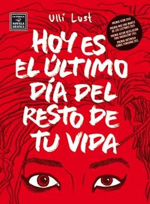HOY ES EL ÚLTIMO DÍA DEL RESTO DE TU VIDA | 9788478339365 | LUST, ULLI | Llibreria Drac - Librería de Olot | Comprar libros en catalán y castellano online