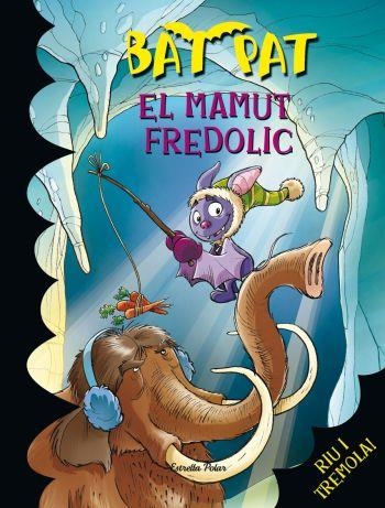 MAMUT FREDOLIC, EL (BAT PAT 7) | 9788492790609 | VV.AA. | Llibreria Drac - Llibreria d'Olot | Comprar llibres en català i castellà online