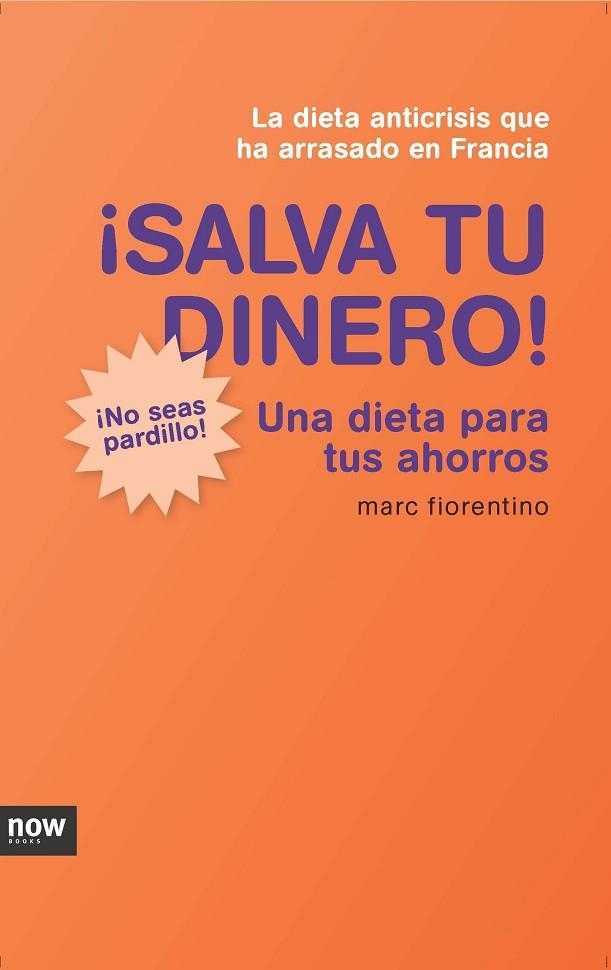 SALVA TU DINERO | 9788493904616 | FIORENTINO, MARC | Llibreria Drac - Librería de Olot | Comprar libros en catalán y castellano online