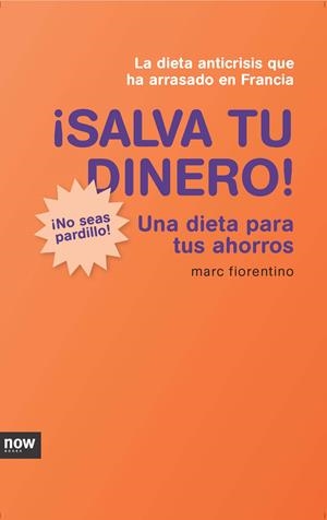SALVA TU DINERO | 9788493904616 | FIORENTINO, MARC | Llibreria Drac - Librería de Olot | Comprar libros en catalán y castellano online