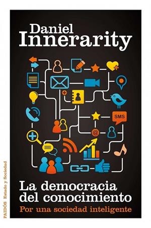 DEMOCRACIA DEL CONOCIMIENTO, LA | 9788449325670 | INNERARITY, DANIEL | Llibreria Drac - Librería de Olot | Comprar libros en catalán y castellano online