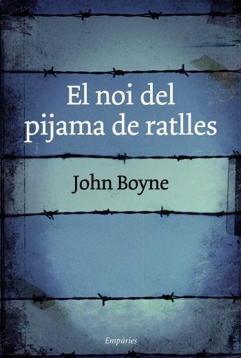 NOI DEL PIJAMA DE RATLLES, EL | 9788499300146 | BOYNE, JOHN | Llibreria Drac - Librería de Olot | Comprar libros en catalán y castellano online