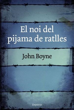 NOI DEL PIJAMA DE RATLLES, EL | 9788499300146 | BOYNE, JOHN | Llibreria Drac - Librería de Olot | Comprar libros en catalán y castellano online