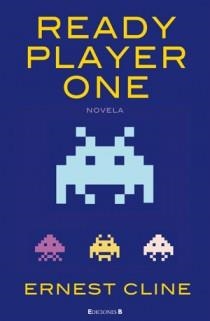 READY PLAYER ONE | 9788466649179 | CLINE, ERNEST | Llibreria Drac - Librería de Olot | Comprar libros en catalán y castellano online