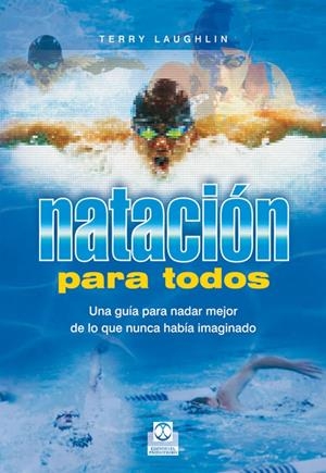 NATACION PARA TODOS | 9788480198929 | LAUGHLIN, TERRY | Llibreria Drac - Librería de Olot | Comprar libros en catalán y castellano online