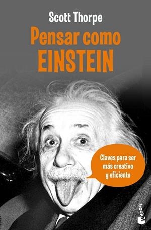 PENSAR COMO EINSTEIN | 9788408084334 | THORPE, SCOTT | Llibreria Drac - Librería de Olot | Comprar libros en catalán y castellano online